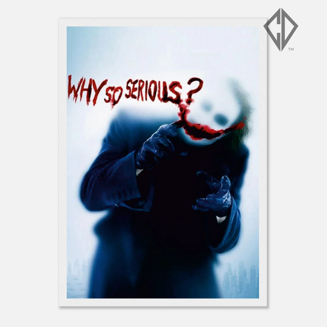 Joker "Why so Serious?" Poster
