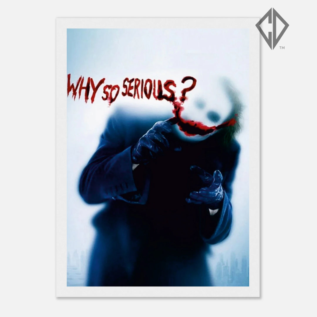 Joker "Why so Serious?" Poster